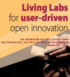 Living Labs for User Driven Open Innovation 