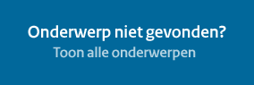 banner-onderwerp-niet-gevonden "Onderwerp niet gevonden? Toon alle onderwerpen"