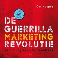 De guerrillamarketingrevolutie