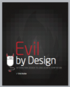 Evil-by-Design