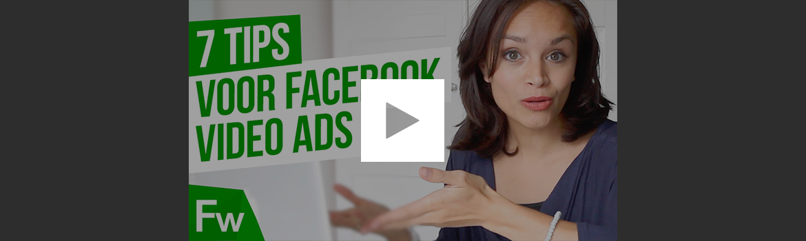 Zo maak je een videoadvertentie op Facebook [7 quick tips]