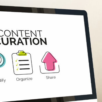 Contentcuratie: de zin, onzin en must-do’s