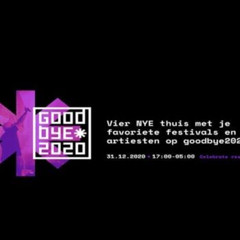 Grootste online zoom festival als afscheid van 2020: GOODBYE 2020