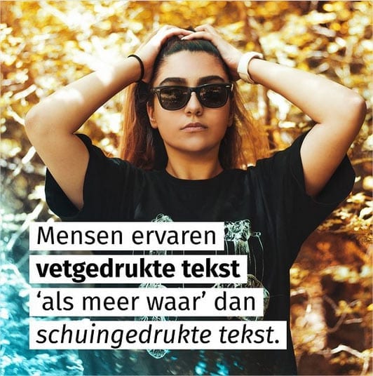 Instagram-post: mensen ervargen vetgedrukte tekst als meer waar dan schuingedrukte tekst.