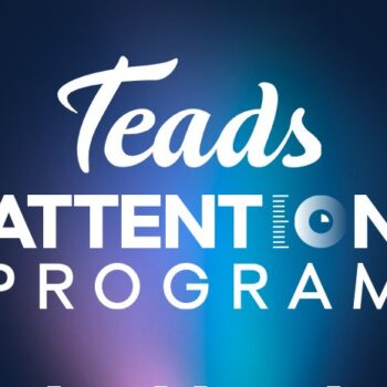 Teads lanceert Attention Programma om campagnes op omnichannel niveau te optimaliseren