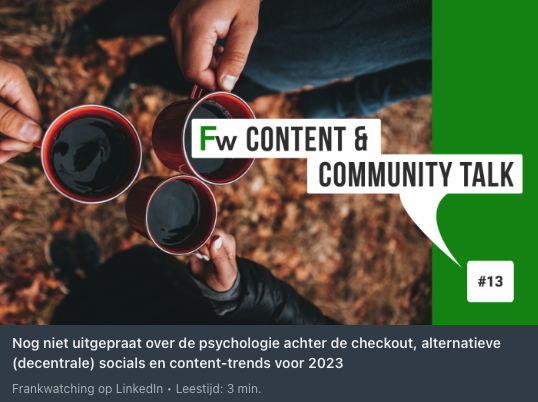 Frankwatching LinkedIn-nieuwsbrief Content & Community Talk post