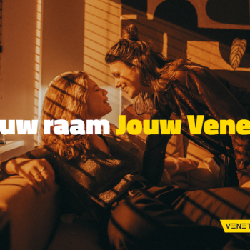 Veneta lanceert nieuwe merkcampagne ‘Jouw raam. Jouw Veneta’