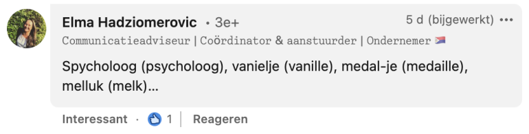 Een aantal woorden via LinkedIn: medalje vanielje medaille vanille.