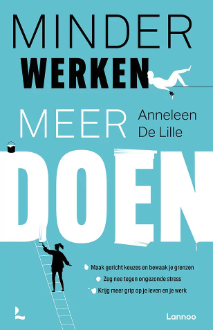 Boek: Minder werken, meer doen.