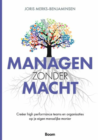 Boek: Managen zonder macht van Joris Merks-Benjaminsen.