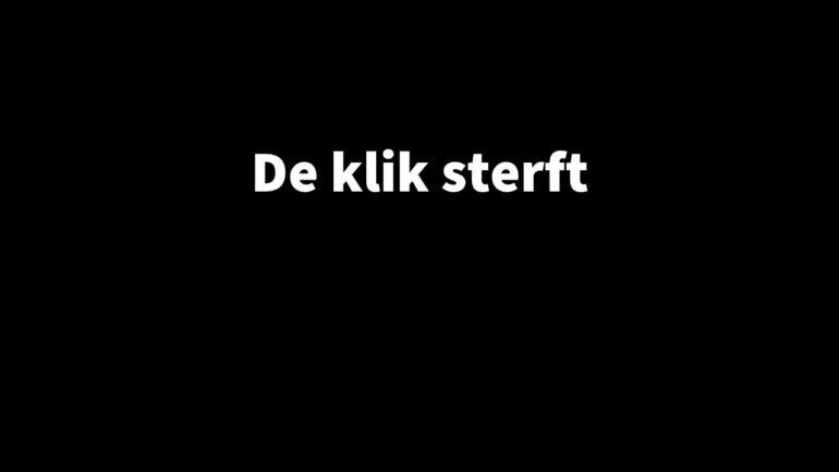 Slide 1 als lekkere binnenkomer: De klik sterft