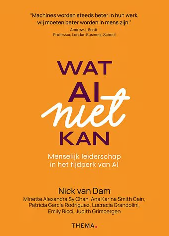 Boekcover Wat AI niet kan: menselijk leiderschap in het tijdperk van AI